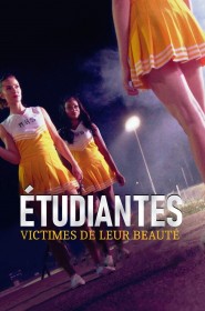 Voir film Etudiantes victimes de leur beauté en streaming