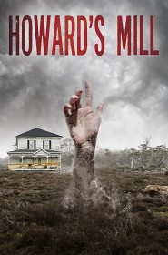 Voir film Howard’s Mill en streaming