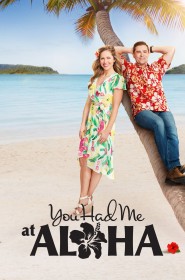 Voir film You Had Me at Aloha en streaming
