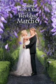 Voir film Sealed With a Kiss: Wedding March 6 en streaming