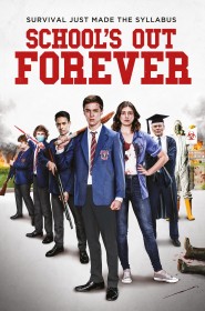 Voir film School's Out Forever en streaming