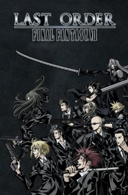 Voir Final Fantasy VII : Last Order streaming film streaming