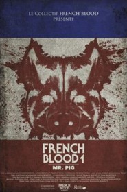 Voir film French Blood 1 - Mr. Pig en streaming