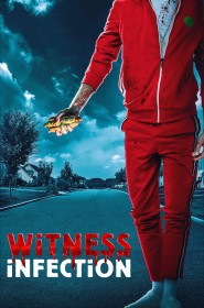 Voir film Witness Infection en streaming