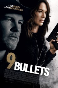 Voir 9 Bullets streaming film streaming