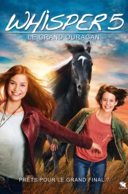 Voir Whisper 5 : Le Grand Ouragan streaming film streaming