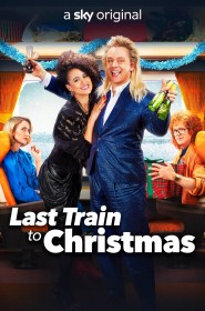 Voir Last Train to Christmas streaming film streaming