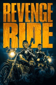 Voir film Revenge Ride en streaming