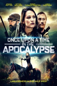 Voir Once Upon a Time in the Apocalypse streaming film streaming