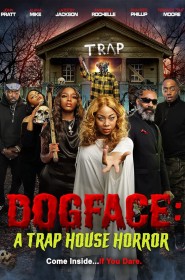 Voir film Dogface: A Trap House Horror en streaming