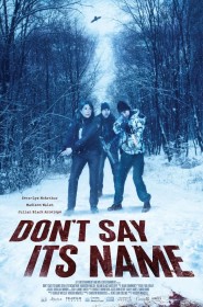 Voir film Don't Say Its Name en streaming