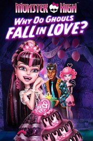 Voir Monster High, pourquoi les goules tombent amoureuses... streaming film streaming
