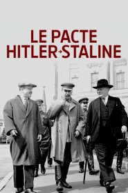 Voir Le Pacte Hitler-Staline : autopsie d'un cataclysme streaming film streaming