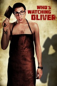 Voir film Who's Watching Oliver en streaming