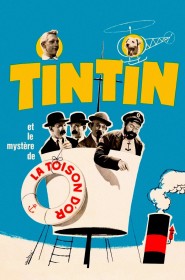 Voir Tintin et le Mystère de la Toison d'or streaming film streaming