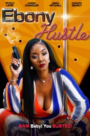 Voir Ebony Hustle streaming film streaming